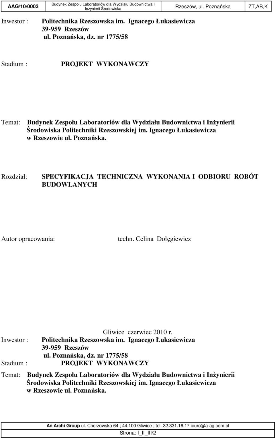 Ignacego Łukasiewicza w Rzeszowie ul. Poznańska. Rozdział: SPECYFIKACJA TECHNICZNA WYKONANIA I ODBIORU ROBÓT BUDOWLANYCH Autor opracowania: techn.