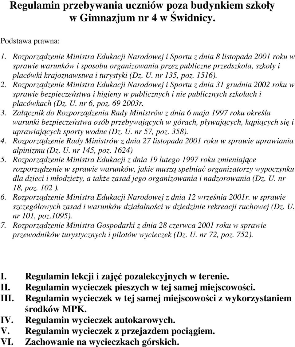 (Dz. U. nr 135, poz. 1516). 2.