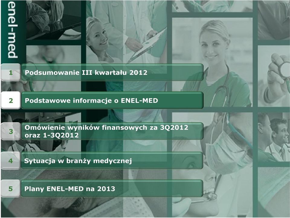 wyników finansowych za 3Q2012 oraz 1-3Q2012