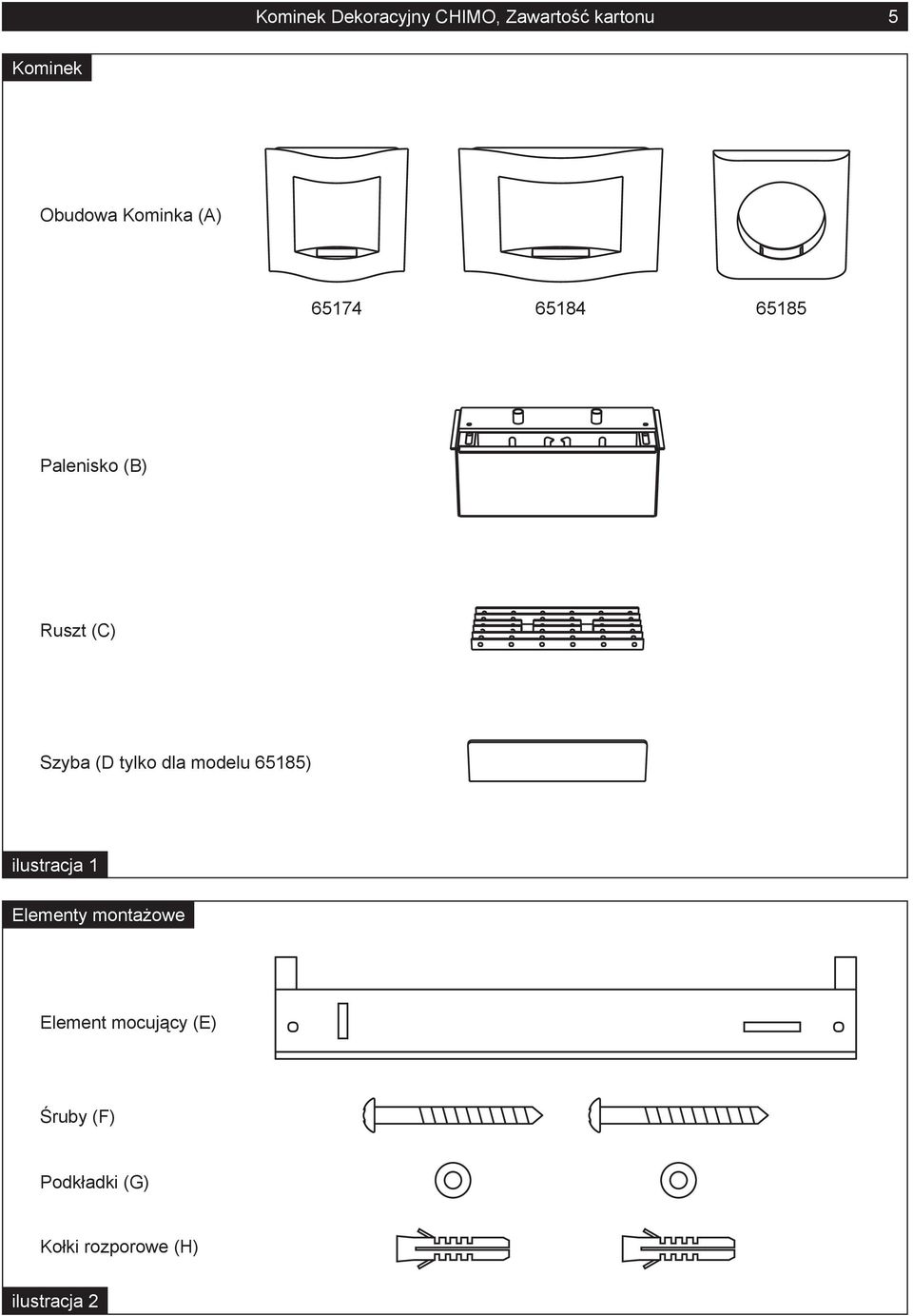 tylko dla modelu 65185) ilustracja 1 Elementy montażowe Element