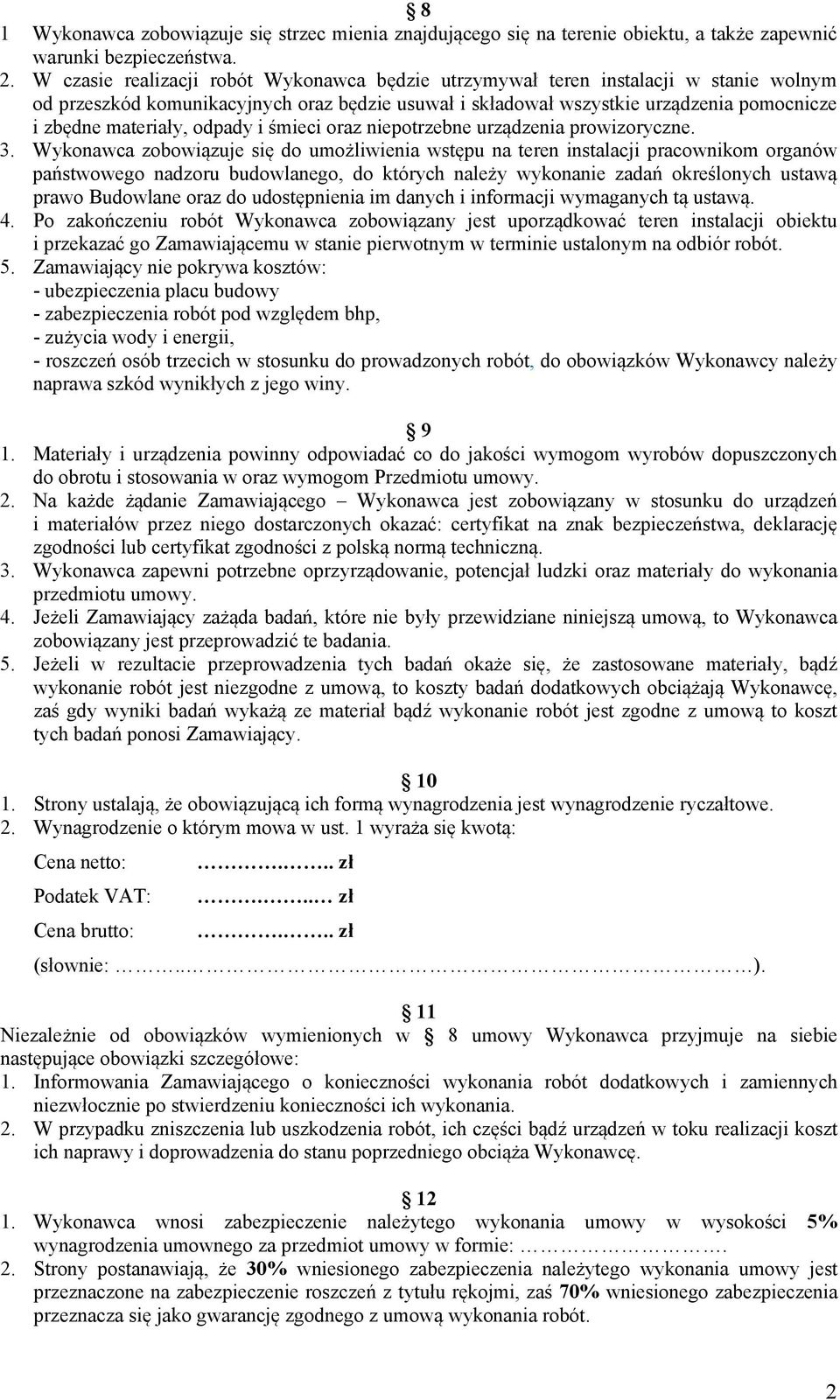 odpady i śmieci oraz niepotrzebne urządzenia prowizoryczne. 3.