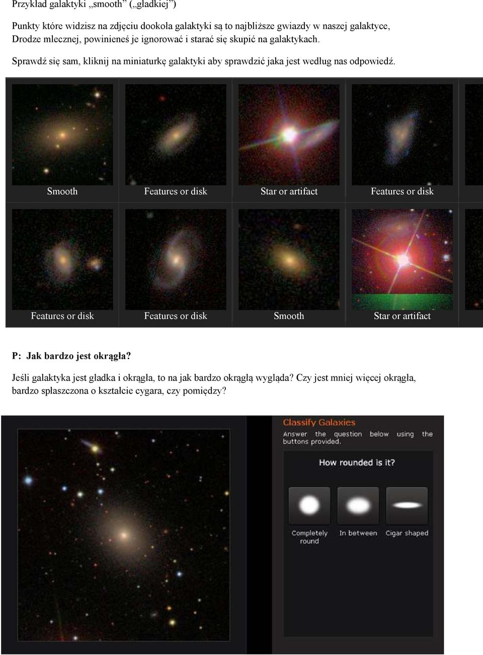 Smooth Features or disk Star or artifact Features or disk Features or disk Features or disk Smooth Star or artifact P: Jak