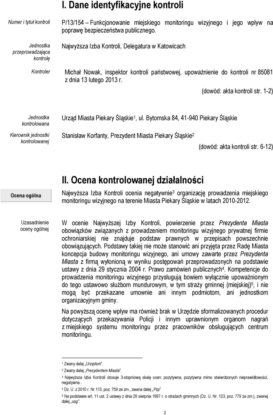 1-2) Jednostka kontrolowana Urząd Miasta Piekary Śląskie 1, ul.