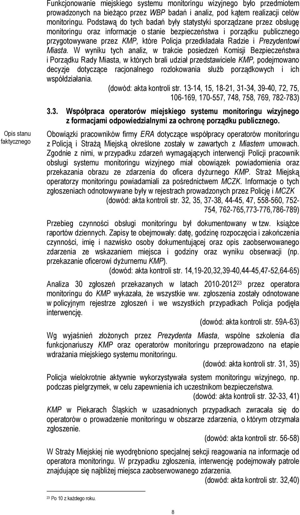 i Prezydentowi Miasta.