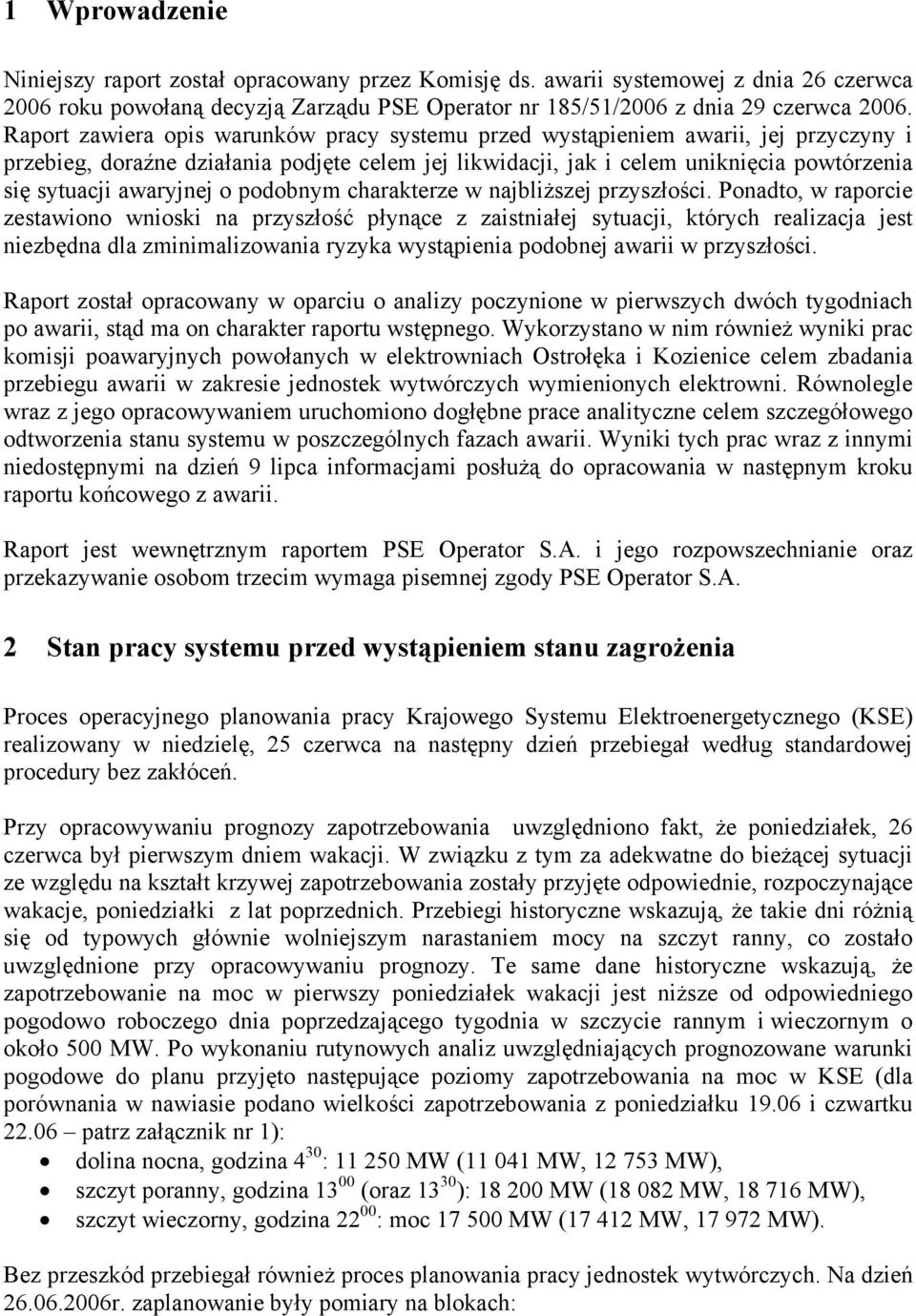 awaryjnej o podobnym charakterze w najbliższej przyszłości.