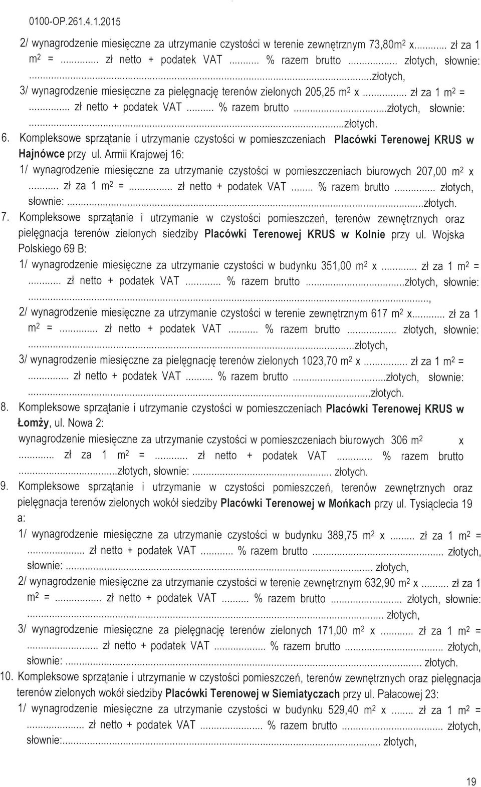 Kompeksowe spzątanie i utzymanie czystości w pomieszczeniach Pacówki Teenowej KRUS w Hajnówce pzy u.