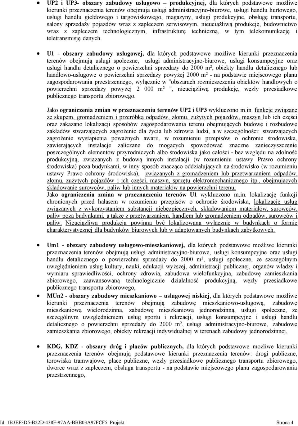 technologicznym, infrastrukturę techniczną, w tym telekomunikację i teletransmisję danych.