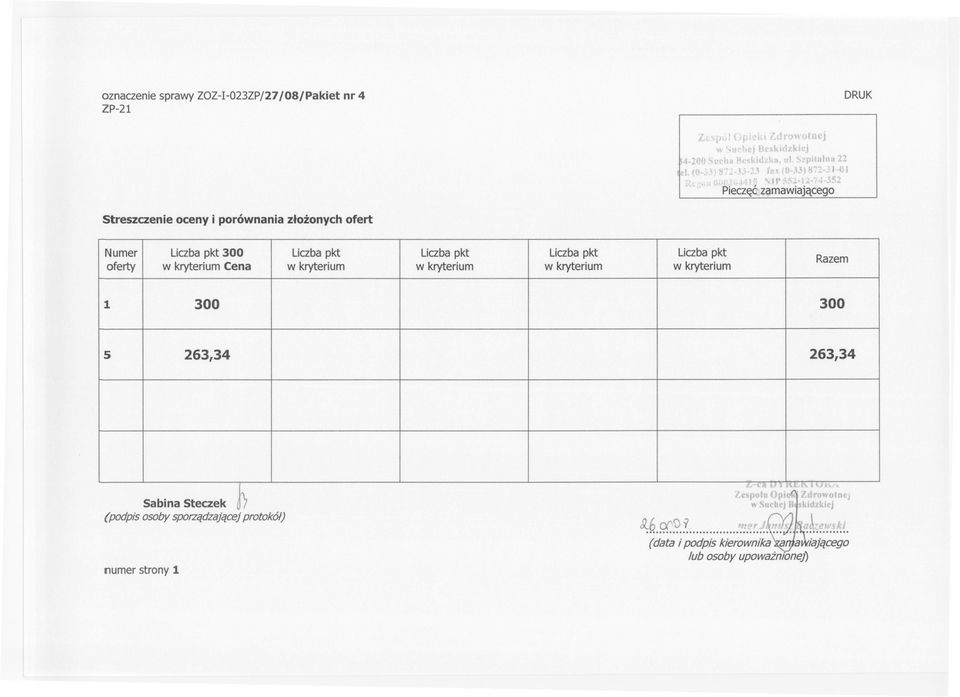 Pieczec:~amawiajacego Streszczenie oceny i porównania zlozonych ofert Numer Liczbapkt 300 Liczbapkt Liczbapkt Liczbapkt Liczbapkt Razem oferty w