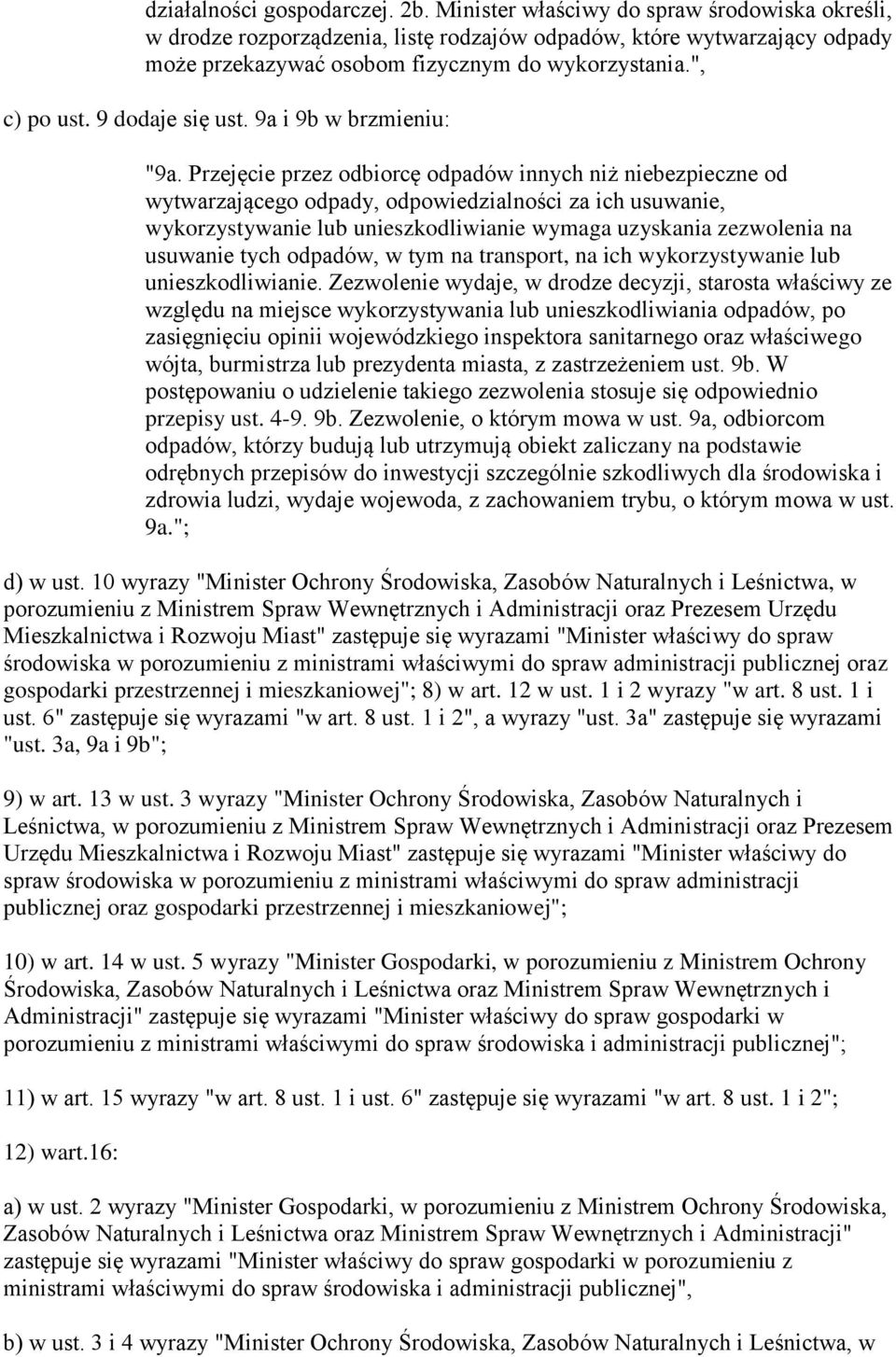 9 dodaje się ust. 9a i 9b w brzmieniu: "9a.