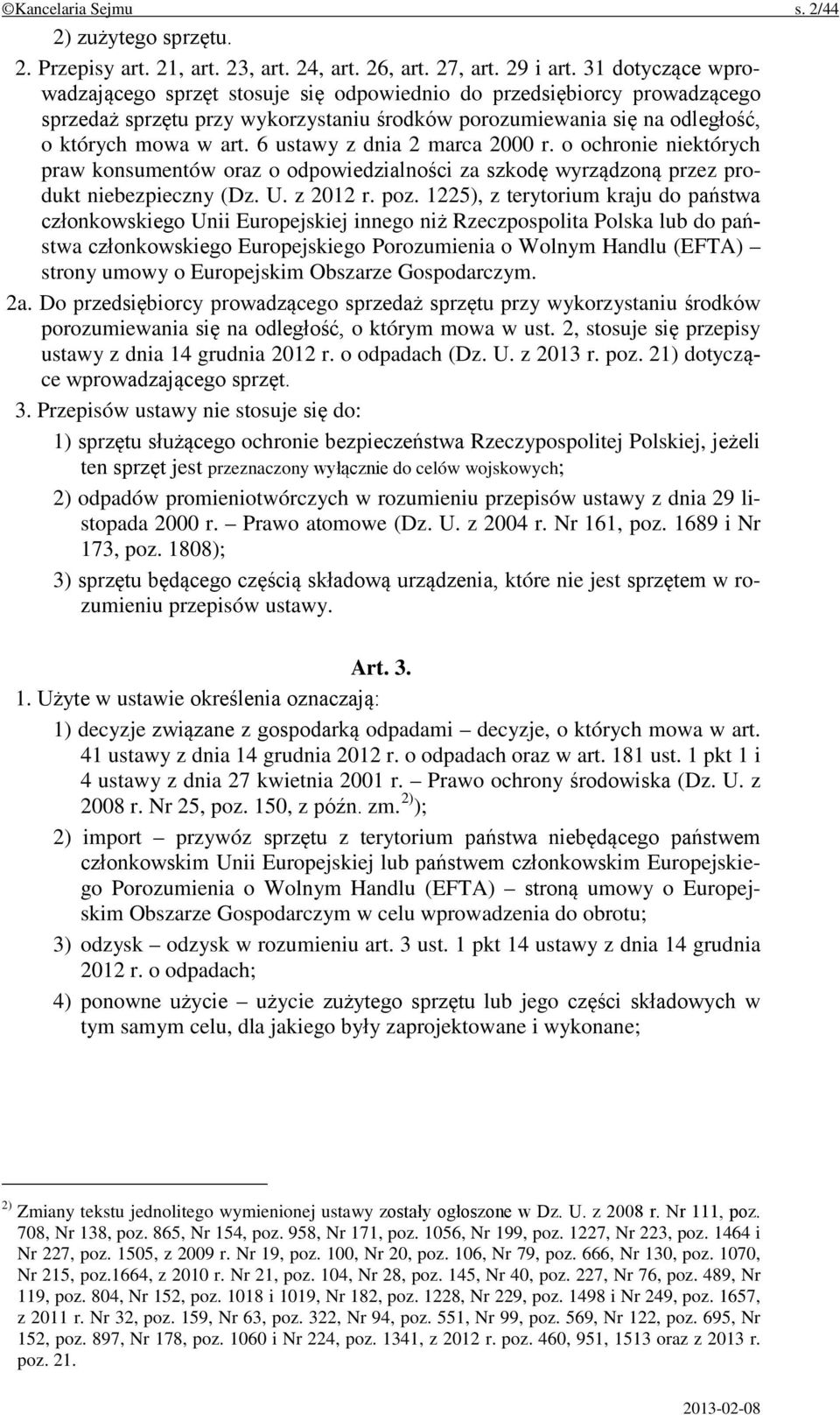 6 ustawy z dnia 2 marca 2000 r. o ochronie niektórych praw konsumentów oraz o odpowiedzialności za szkodę wyrządzoną przez produkt niebezpieczny (Dz. U. z 2012 r. poz.