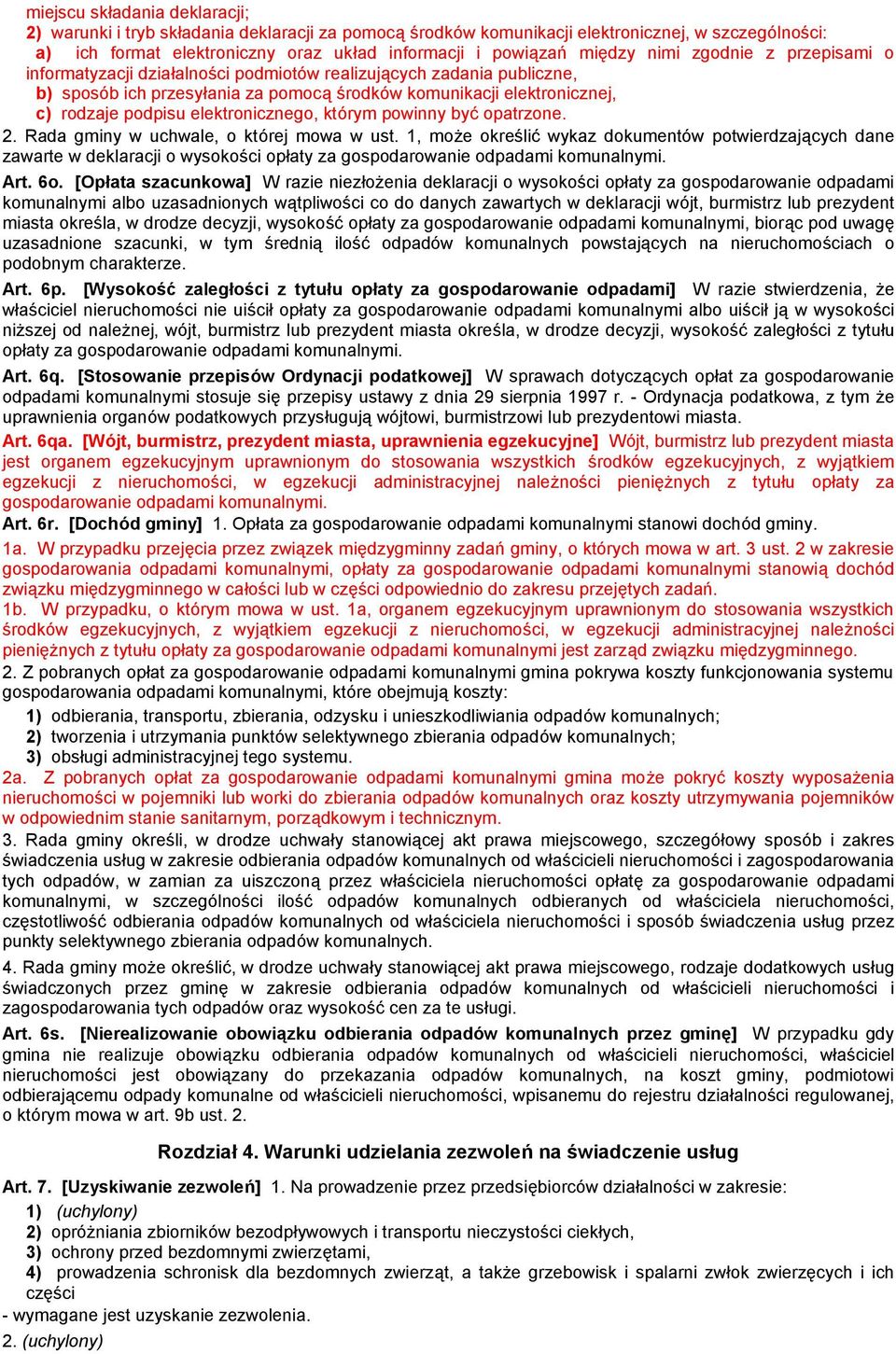 elektronicznego, którym powinny być opatrzone. 2. Rada gminy w uchwale, o której mowa w ust.