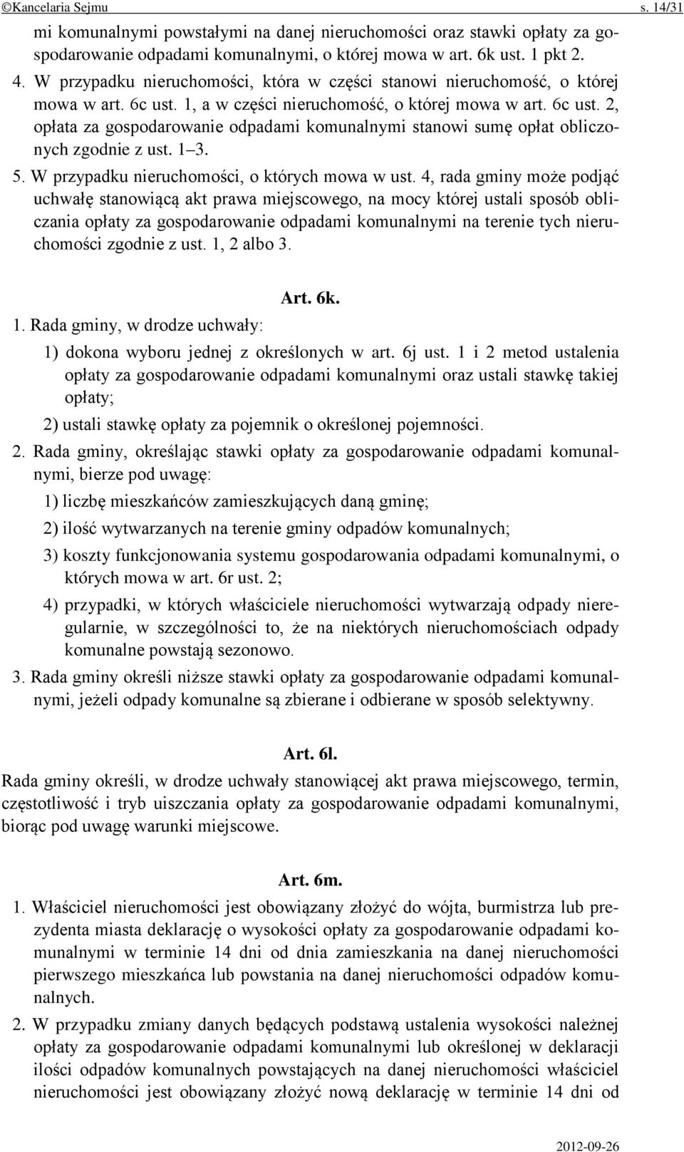 1 3. 5. W przypadku nieruchomości, o których mowa w ust.