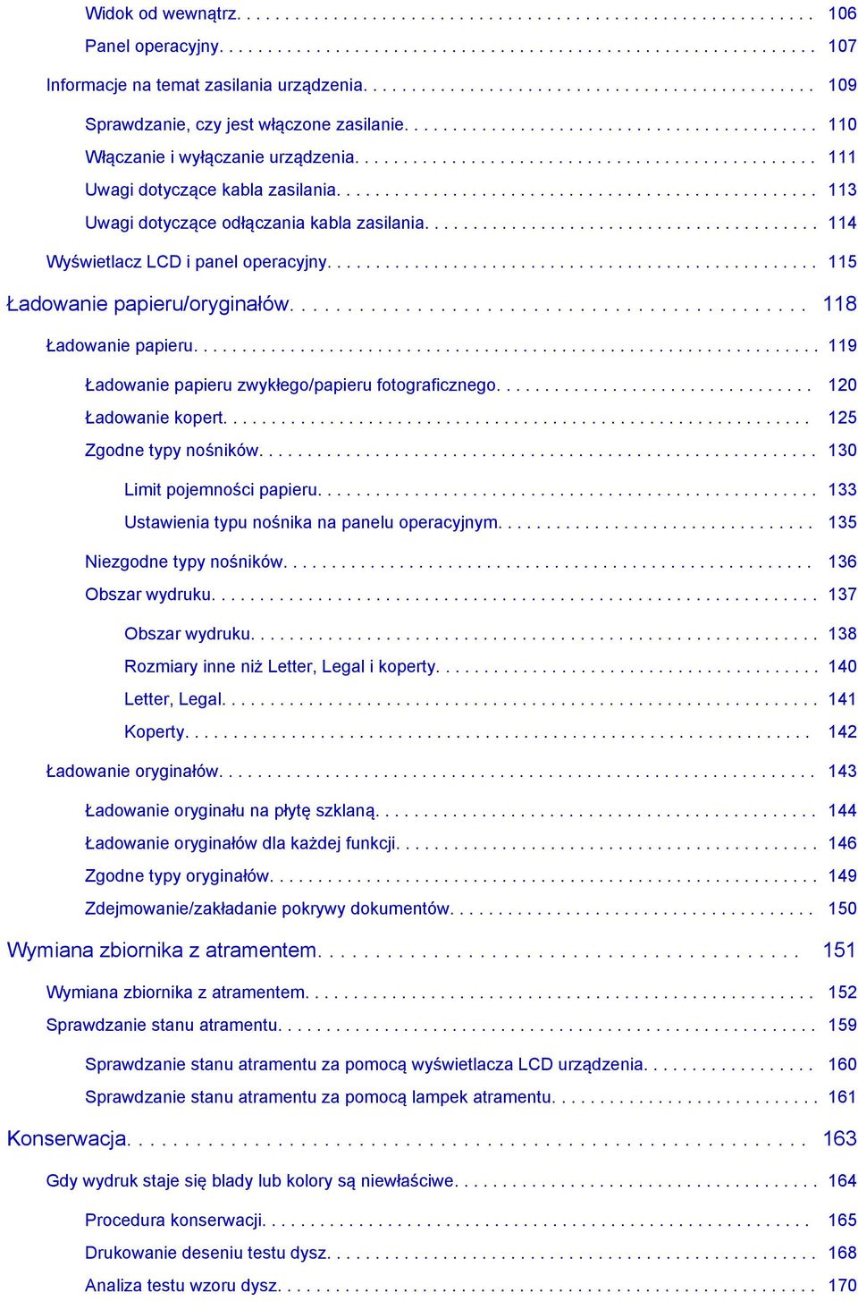 ............................................... 111 Uwagi dotyczące kabla zasilania.................................................. 113 Uwagi dotyczące odłączania kabla zasilania.