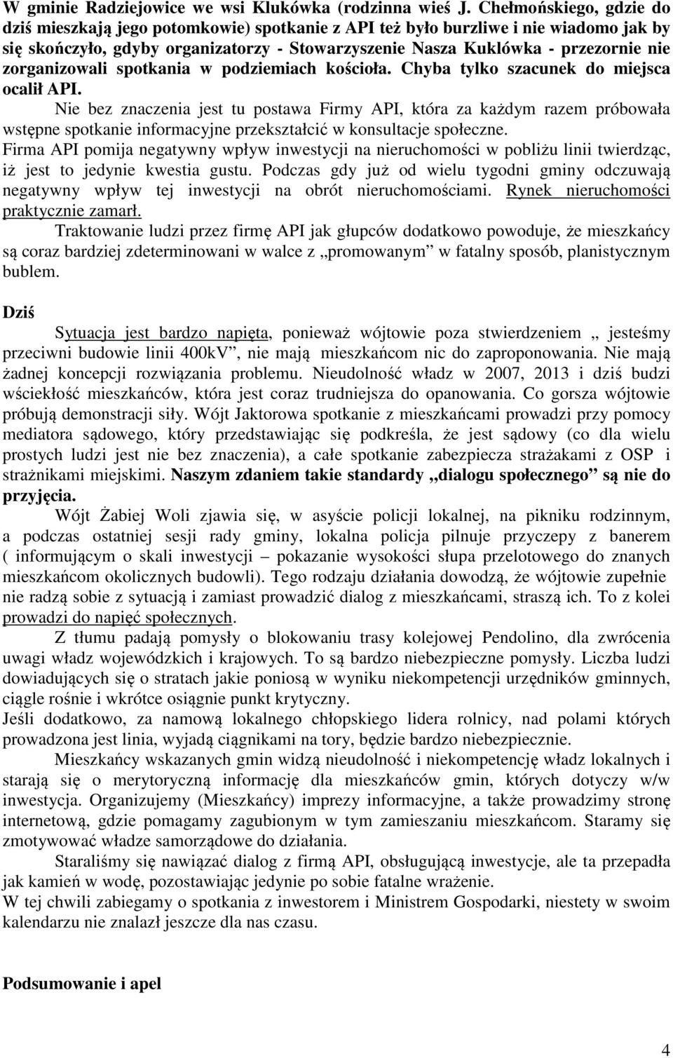 zorganizowali spotkania w podziemiach kościoła. Chyba tylko szacunek do miejsca ocalił API.