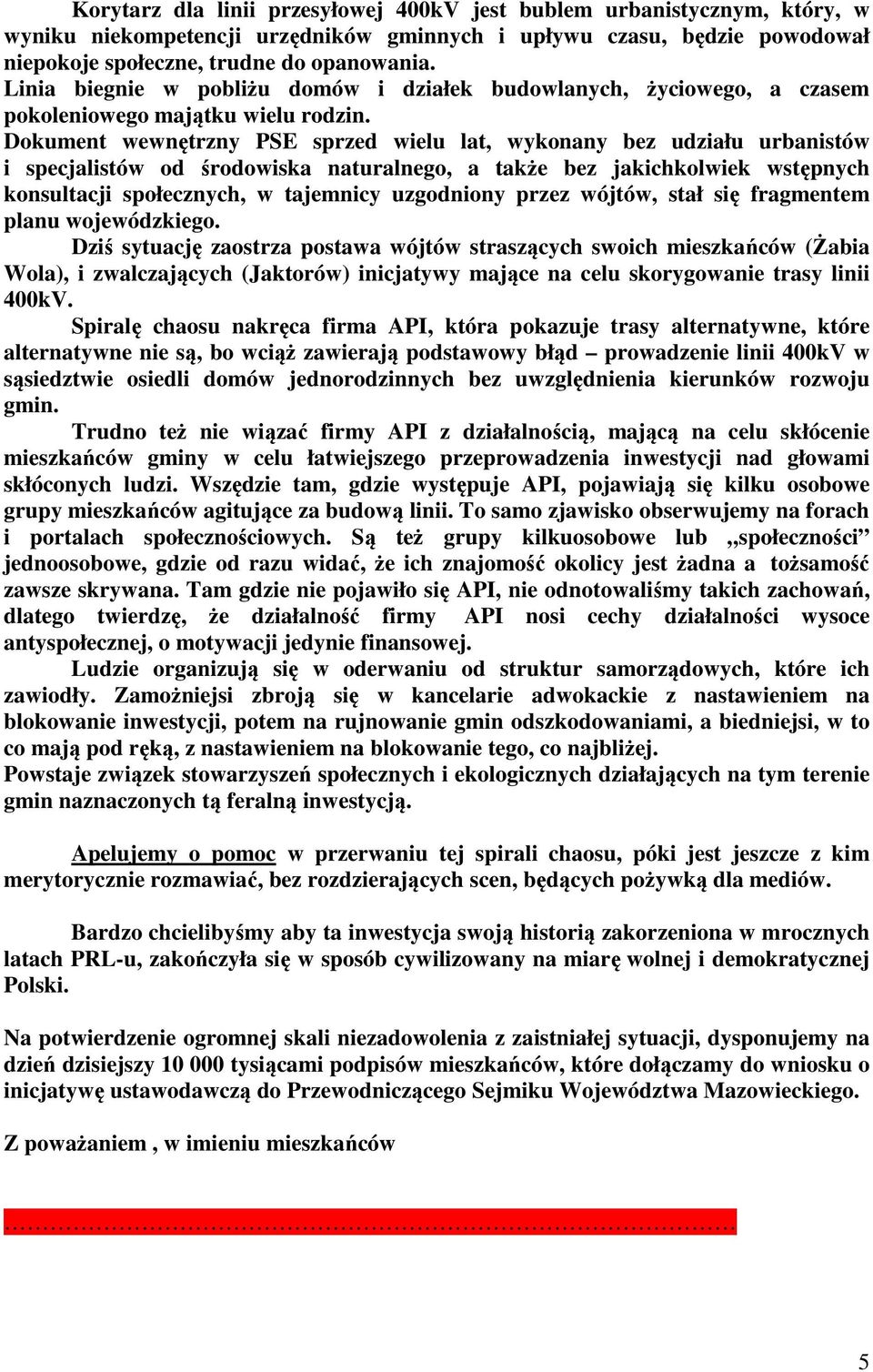 Dokument wewnętrzny PSE sprzed wielu lat, wykonany bez udziału urbanistów i specjalistów od środowiska naturalnego, a także bez jakichkolwiek wstępnych konsultacji społecznych, w tajemnicy uzgodniony