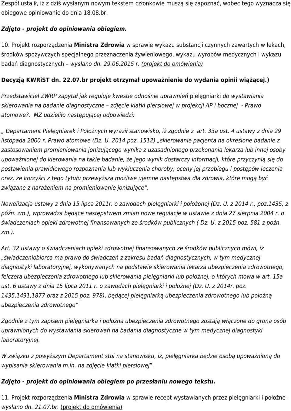 diagnostycznych wysłano dn. 29.06.2015 r.