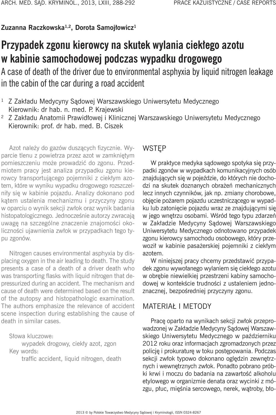 drogowego A case of death of the driver due to environmental asphyxia by liquid nitrogen leakage in the cabin of the car during a road accident 1 Z Zakładu Medycyny Sądowej Warszawskiego Uniwersytetu