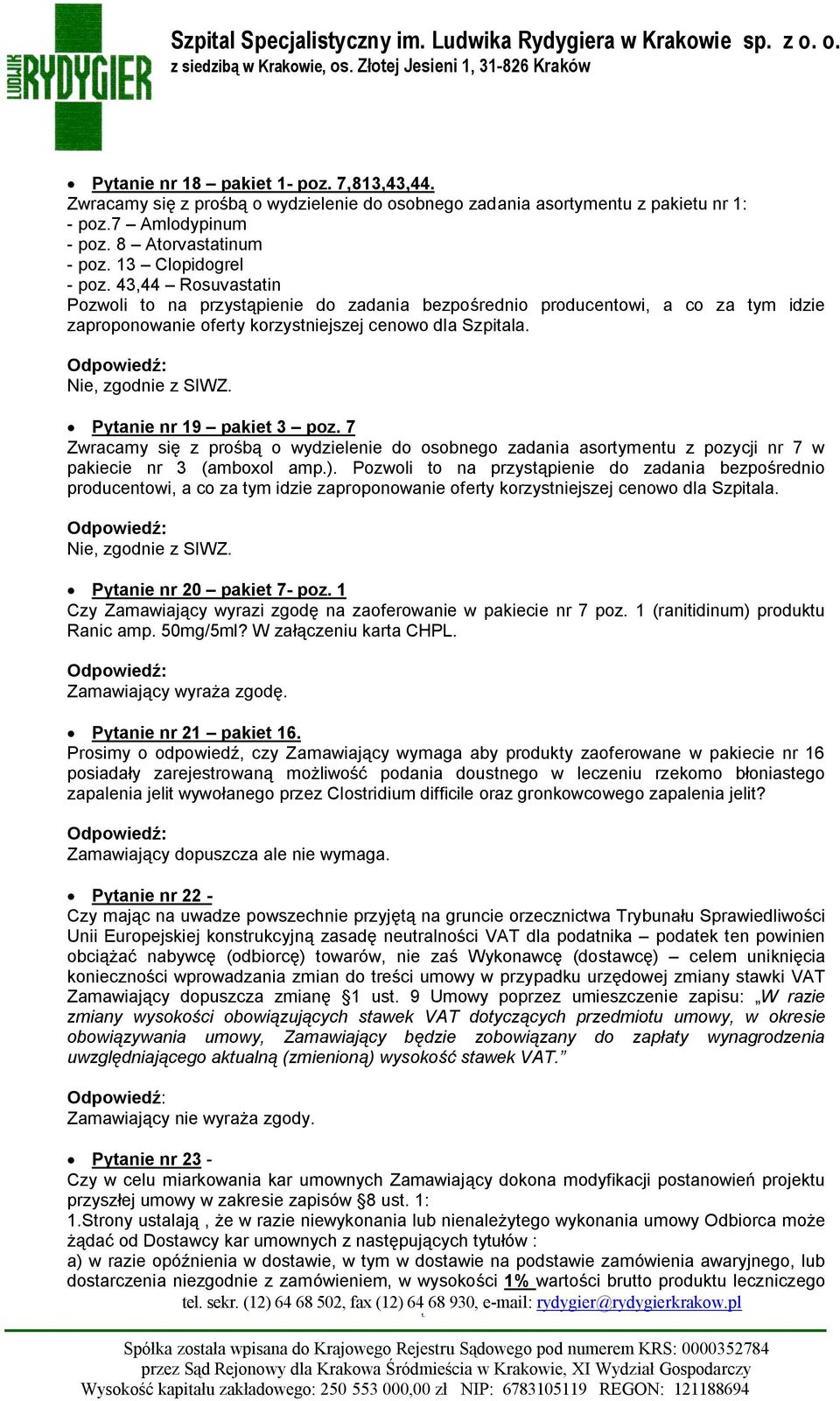 7 Zwracamy się z prośbą o wydzielenie do osobnego zadania asortymentu z pozycji nr 7 w pakiecie nr 3 (amboxol amp.).