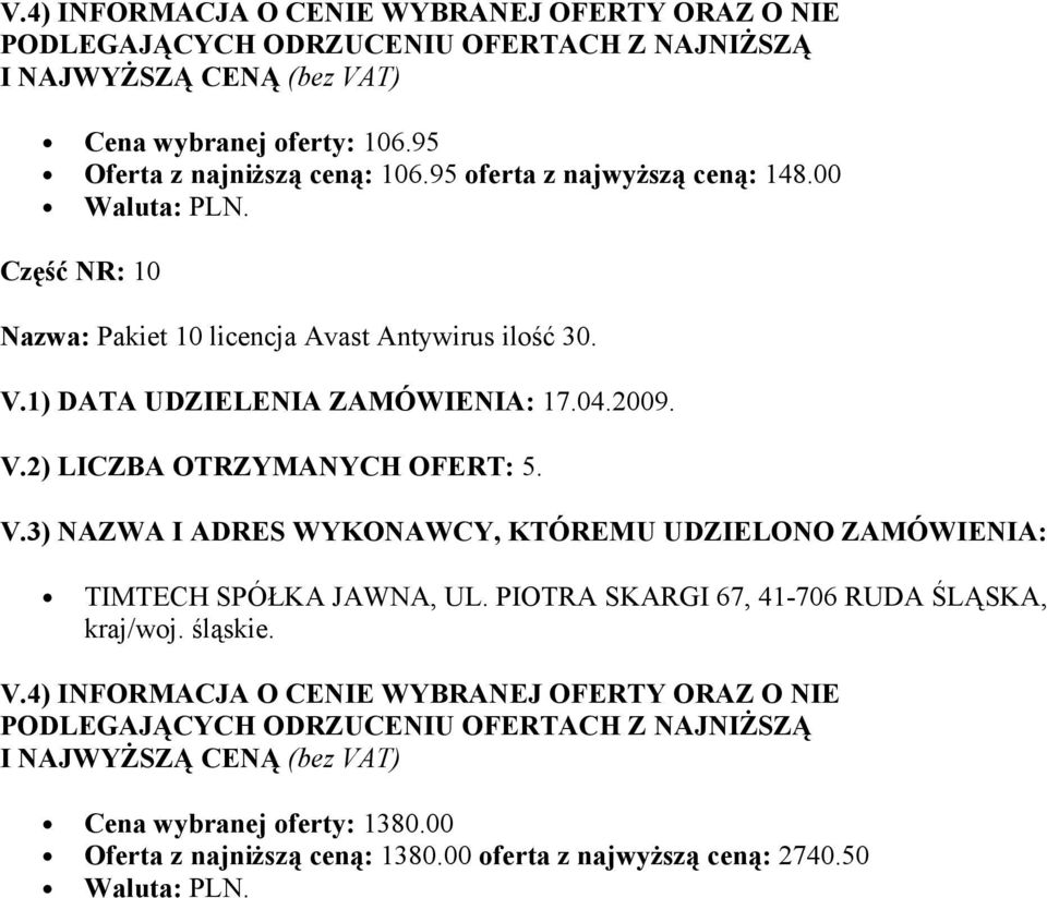 2) LICZBA OTRZYMANYCH OFERT: 5. TIMTECH SPÓŁKA JAWNA, UL.