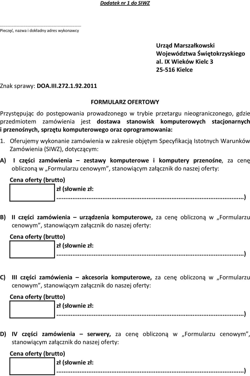 sprzętu komputerowego oraz oprogramowania: 1.