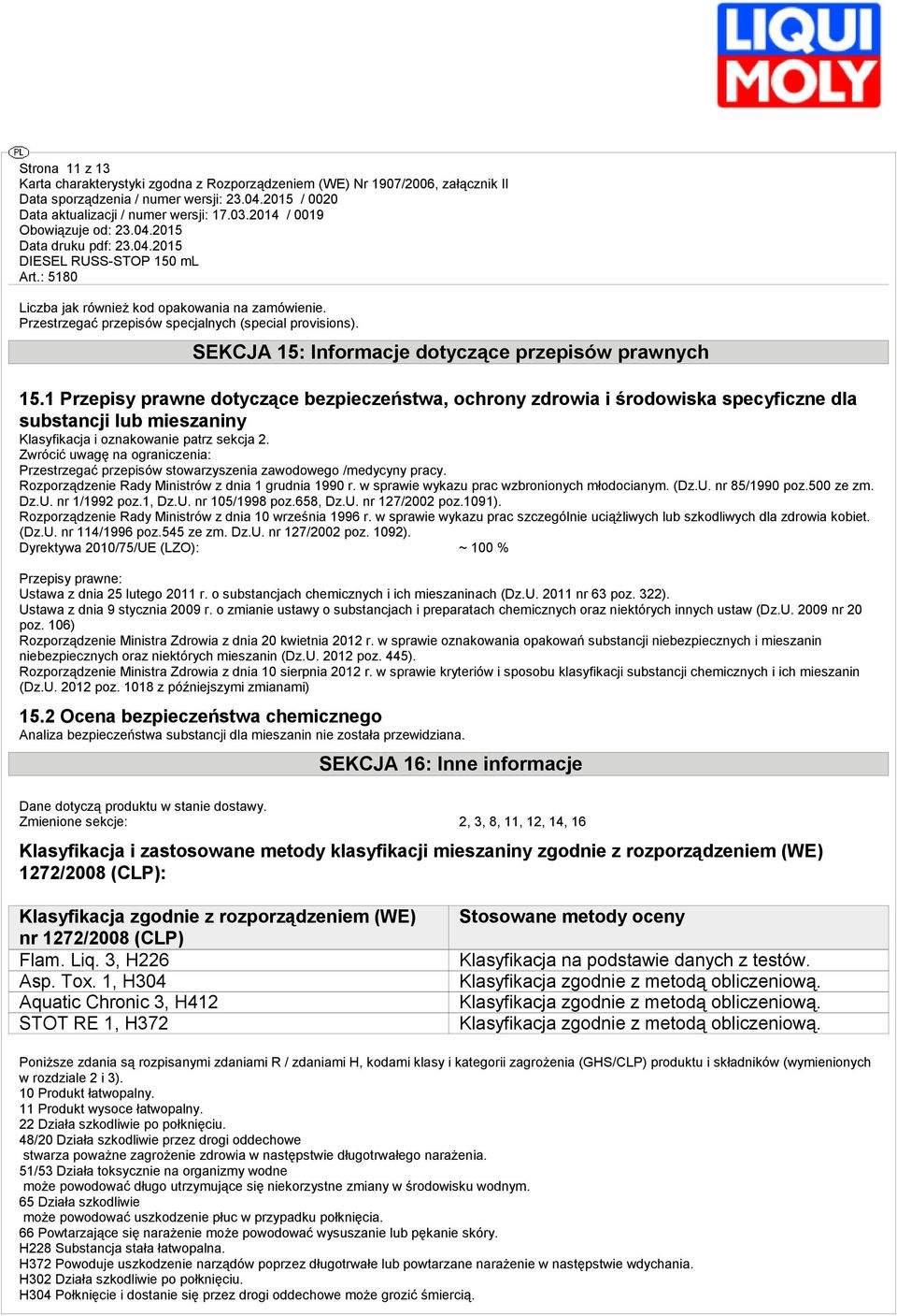 Zwrócić uwagę na ograniczenia: Przestrzegać przepisów stowarzyszenia zawodowego /medycyny pracy. Rozporządzenie Rady Ministrów z dnia 1 grudnia 1990 r. w sprawie wykazu prac wzbronionych młodocianym.