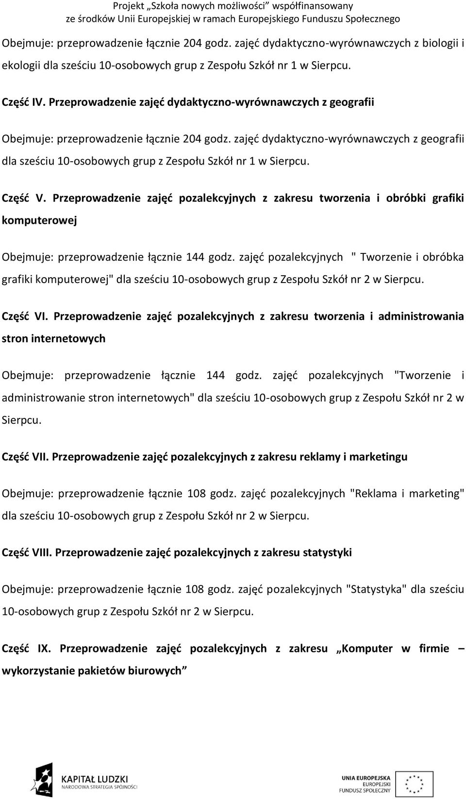 zajęć dydaktyczno-wyrównawczych z geografii dla sześciu 10-osobowych grup z Zespołu Szkół nr 1 w Sierpcu. Część V.