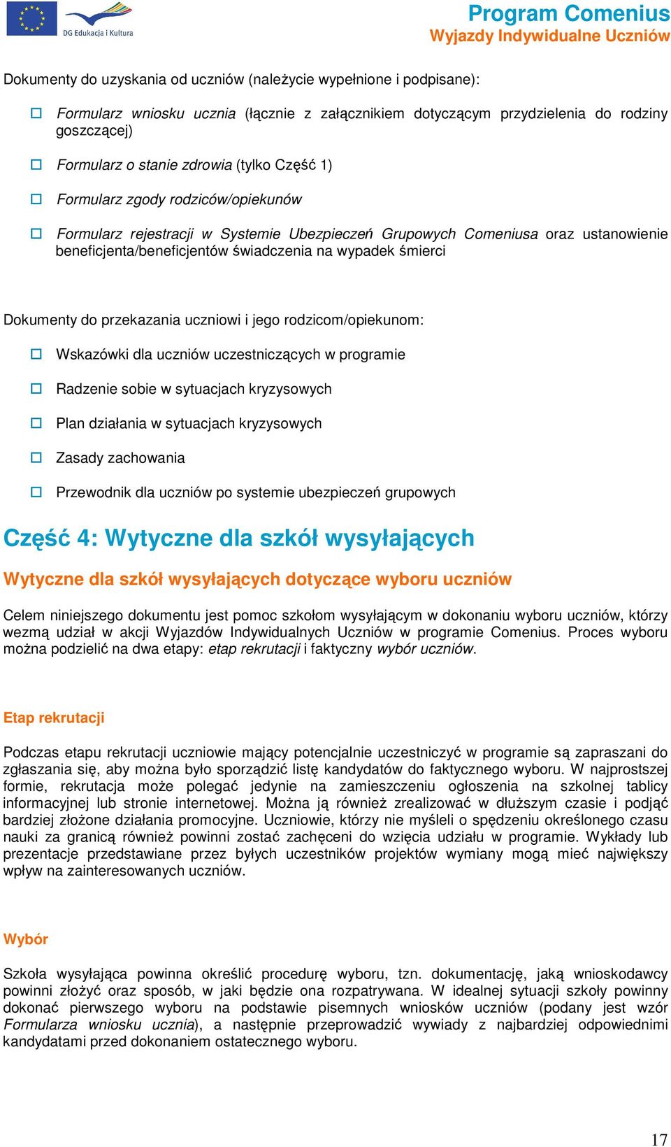 jeg rdzicm/piekunm: Wskazówki dla uczniów uczestniczących w prgramie Radzenie sbie w sytuacjach kryzyswych Plan działania w sytuacjach kryzyswych Zasady zachwania Przewdnik dla uczniów p systemie