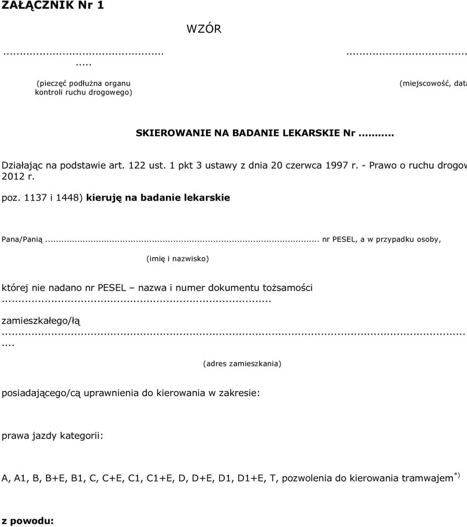 .. nr PESEL, a w przypadku osoby, (imię i nazwisko) której nie nadano nr PESEL nazwa i numer dokumentu tożsamości... zamieszkałego/łą.