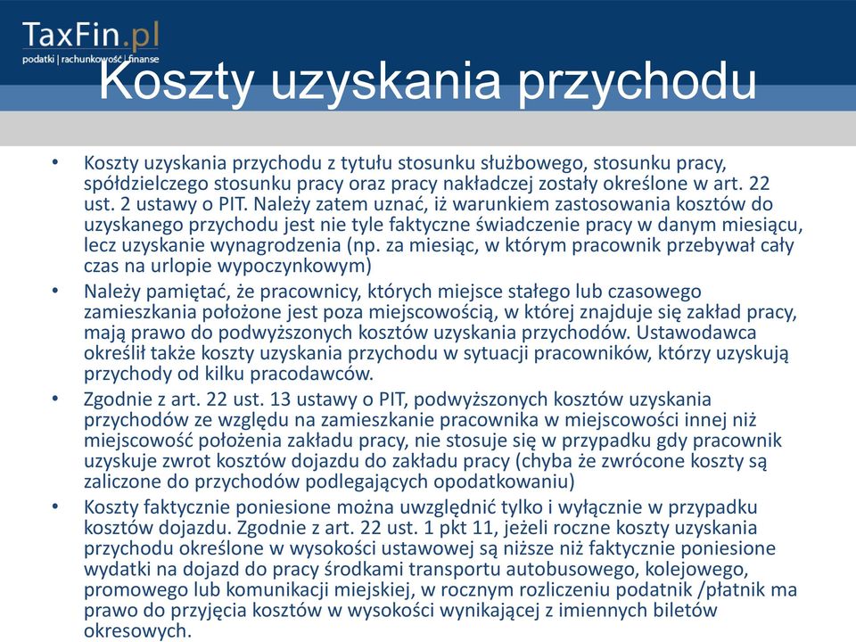 za miesiąc, w którym pracownik przebywał cały czas na urlopie wypoczynkowym) Należy pamiętad, że pracownicy, których miejsce stałego lub czasowego zamieszkania położone jest poza miejscowością, w