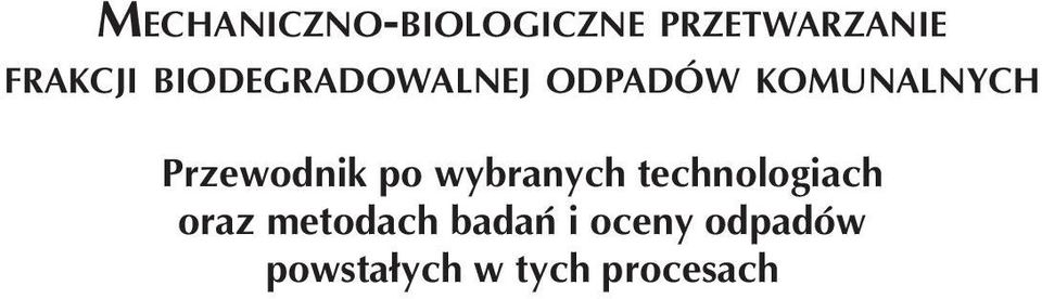 komunalnych Przewodnik po wybranych technologiach