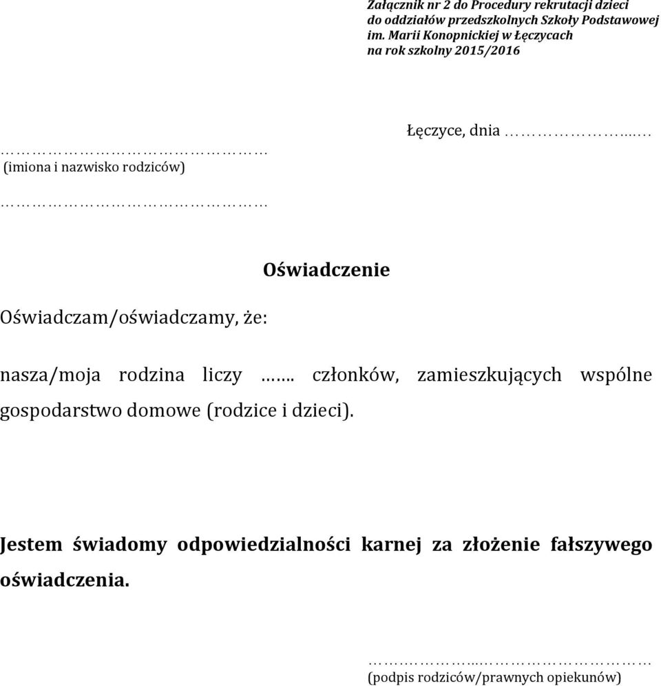 .. Oświadczam/oświadczamy, że: Oświadczenie nasza/moja rodzina liczy.