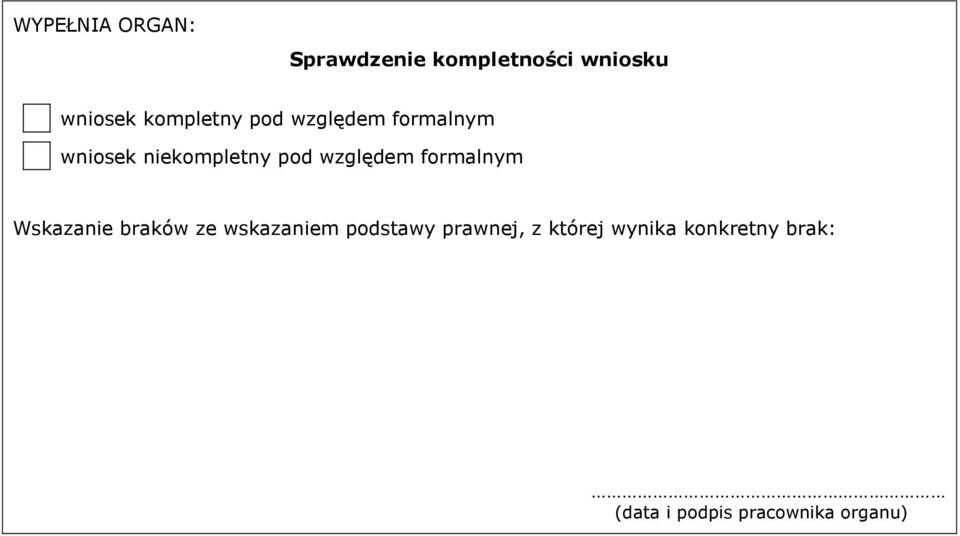 względem formalnym Wskazanie braków ze wskazaniem podstawy