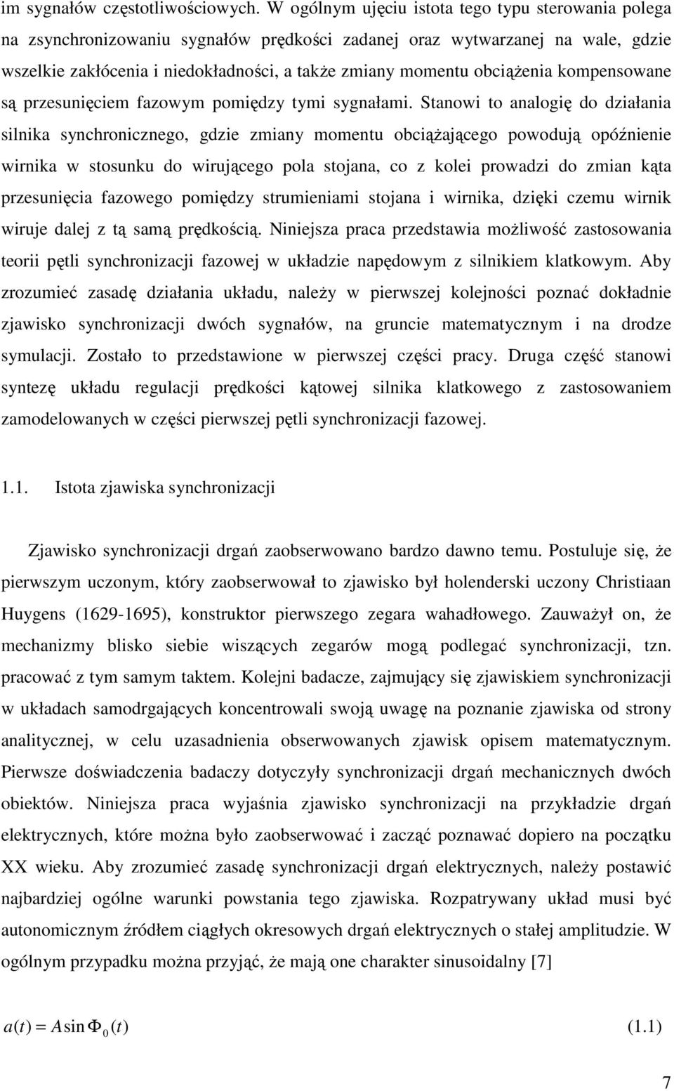 kompenowane ą pzeunięciem fazowym pomiędzy tymi ygnałami.