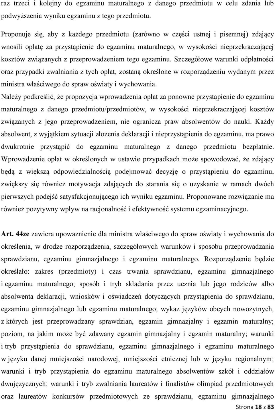przeprowadzeniem tego egzaminu.
