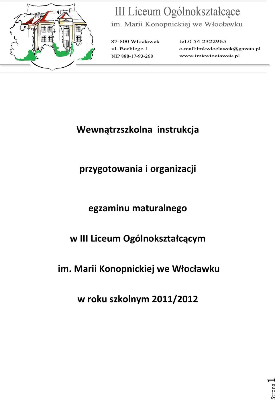 maturalnego w III Liceum Ogólnokształcącym