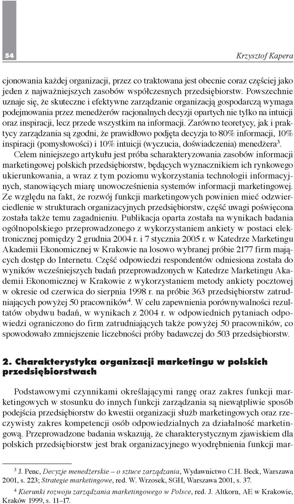 przede wszystkim na informacji.