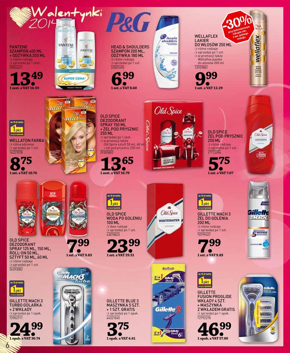 75 1 szt. z VAT 10.7 5 OLD SPICE SPRAY 150 ML + ŻEL POD PRYSZNIC 250 ML sprzedaż po 1 zest. w promocji także Old Spice sztyft 50 ml, 0 ml + żel pod prysznic 250 ml 29305802 13. 5 1 zest. z VAT 1.79 OLD SPICE ŻEL POD PRYSZNIC 250 ML 702039.