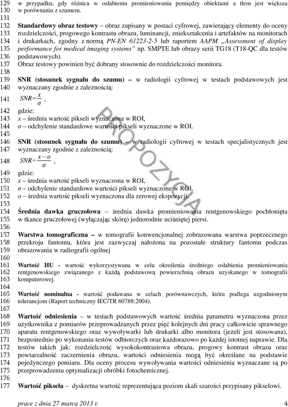 Standardowy obraz testowy obraz zapisany w postaci cyfrowej, zawierający elementy do oceny rozdzielczości, progowego kontrastu obrazu, luminancji, zniekształcenia i artefaktów na monitorach i