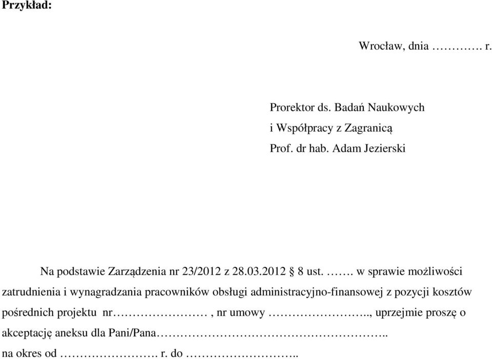 . w sprawie możliwości zatrudnienia i wynagradzania pracowników obsługi administracyjno-finansowej