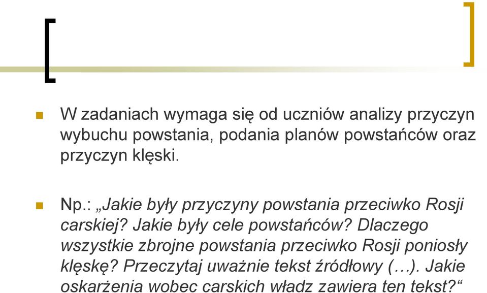 Jakie były cele powstańców?