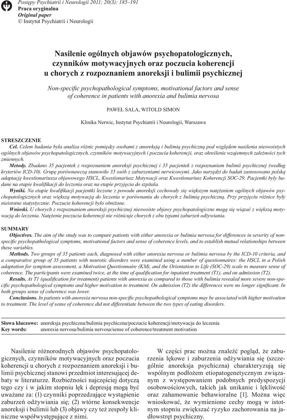 bulimia nervosa PAWEŁ SALA, WITOLD SIMON Klinika Nerwic, Instytut Psychiatrii i Neurologii, Warszawa STRESZCZENIE Cel.