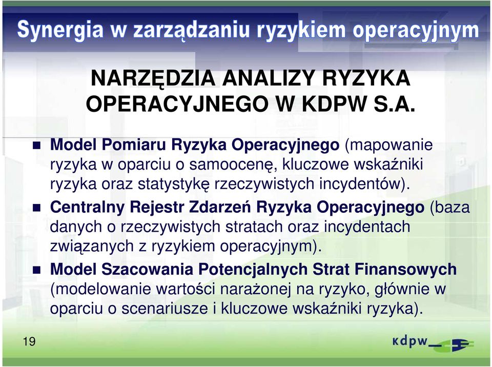 Centralny Rejestr Zdarzeń Ryzyka Operacyjnego (baza danych o rzeczywistych stratach oraz incydentach związanych z