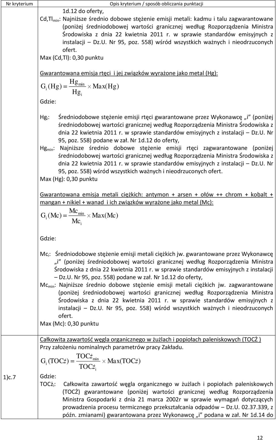 w sprawe standardów emsyjnych z nstalacj Dz.U. Nr 95, poz. 558) wśród wszystkch ważnych neodrzuconych ofert.