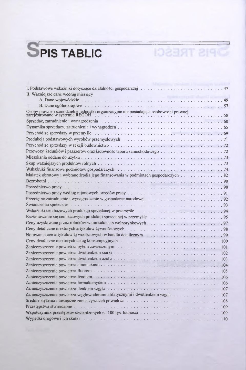 .. 65 Przyhód ze sprzedży w p rzem yśle...69 Produkj podstwowyh wyroów przemysłowyh...71 Przyhód ze sprzedży w sekji udownitwo...72 Przewozy łdunków i psżerów orz łdowność toru smohodowego.