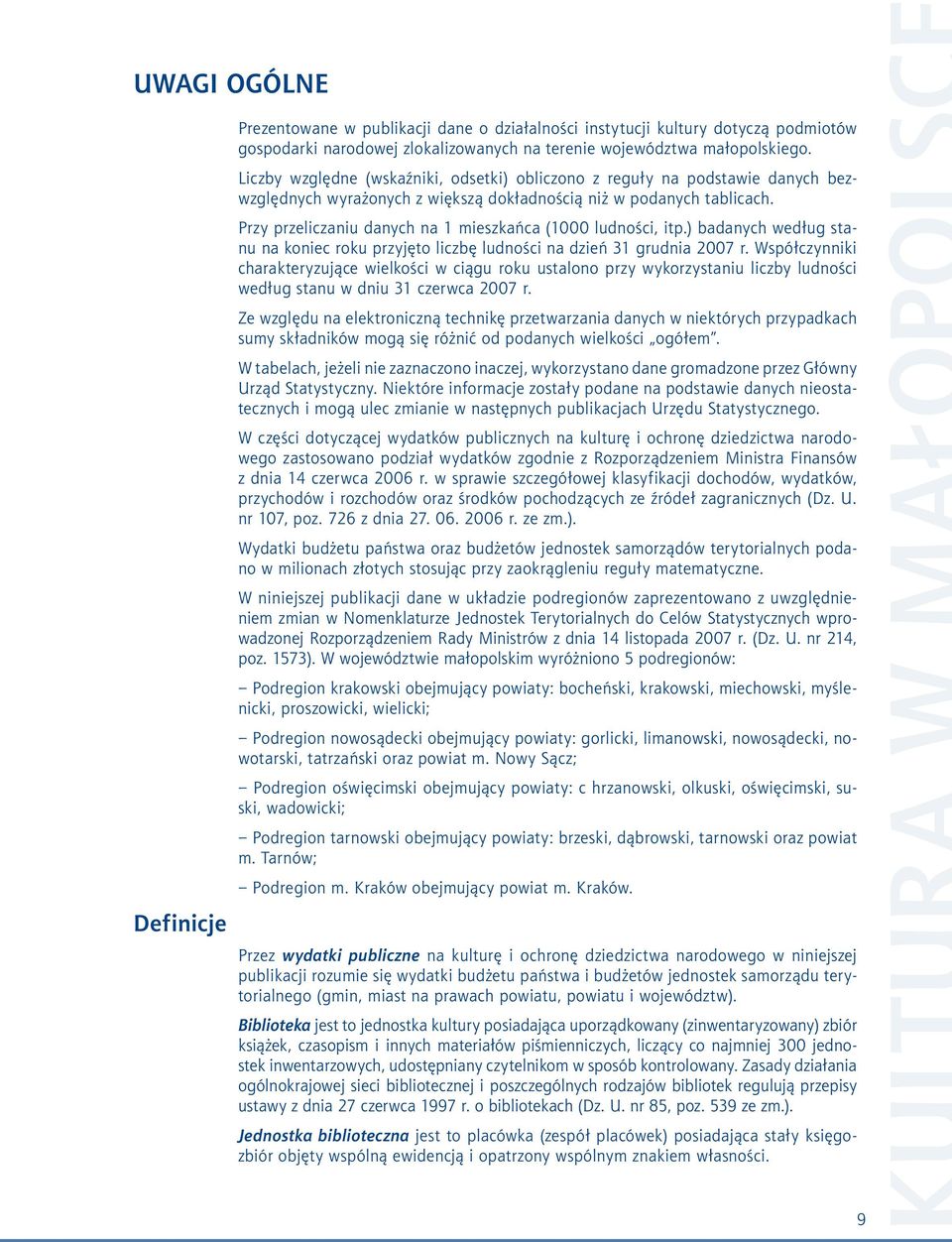 ) bdnych według stnu n koniec roku przyjęto liczbę ludności n dzień 31 grudni 2007 r.