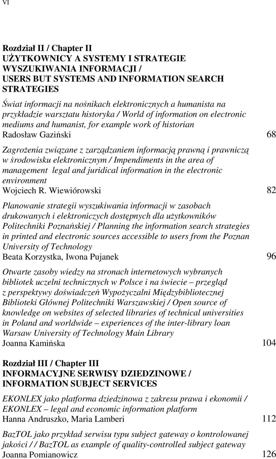 prawniczą w środowisku elektronicznym / Impendiments in the area of management legal and juridical information in the electronic environment Wojciech R.