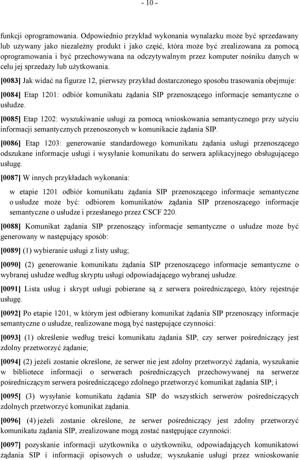 odczytywalnym przez komputer nośniku danych w celu jej sprzedaży lub użytkowania.