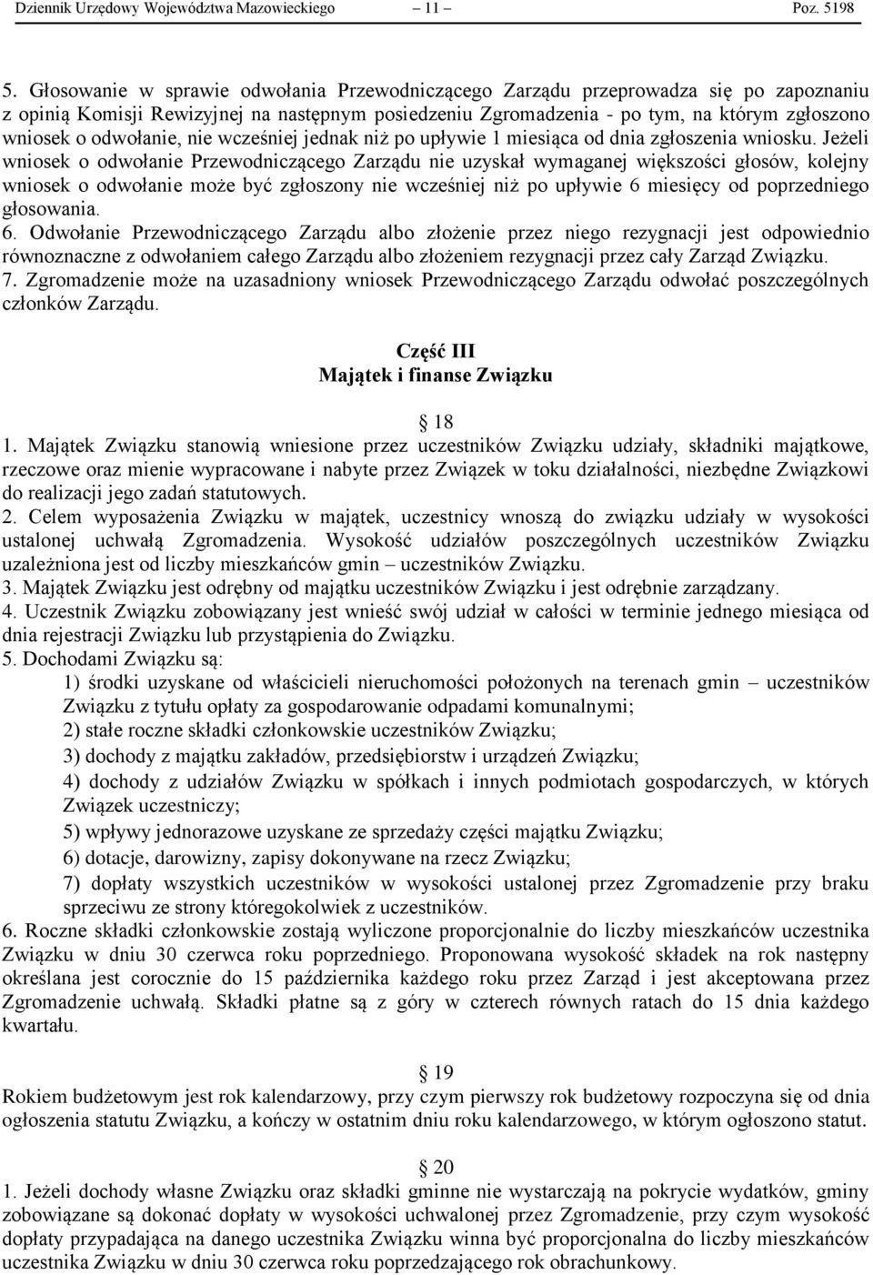 odwołanie, nie wcześniej jednak niż po upływie 1 miesiąca od dnia zgłoszenia wniosku.