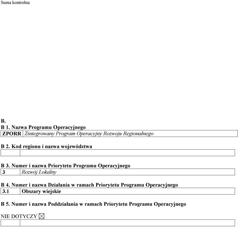 Kod regionu i nazwa województwa B 3.