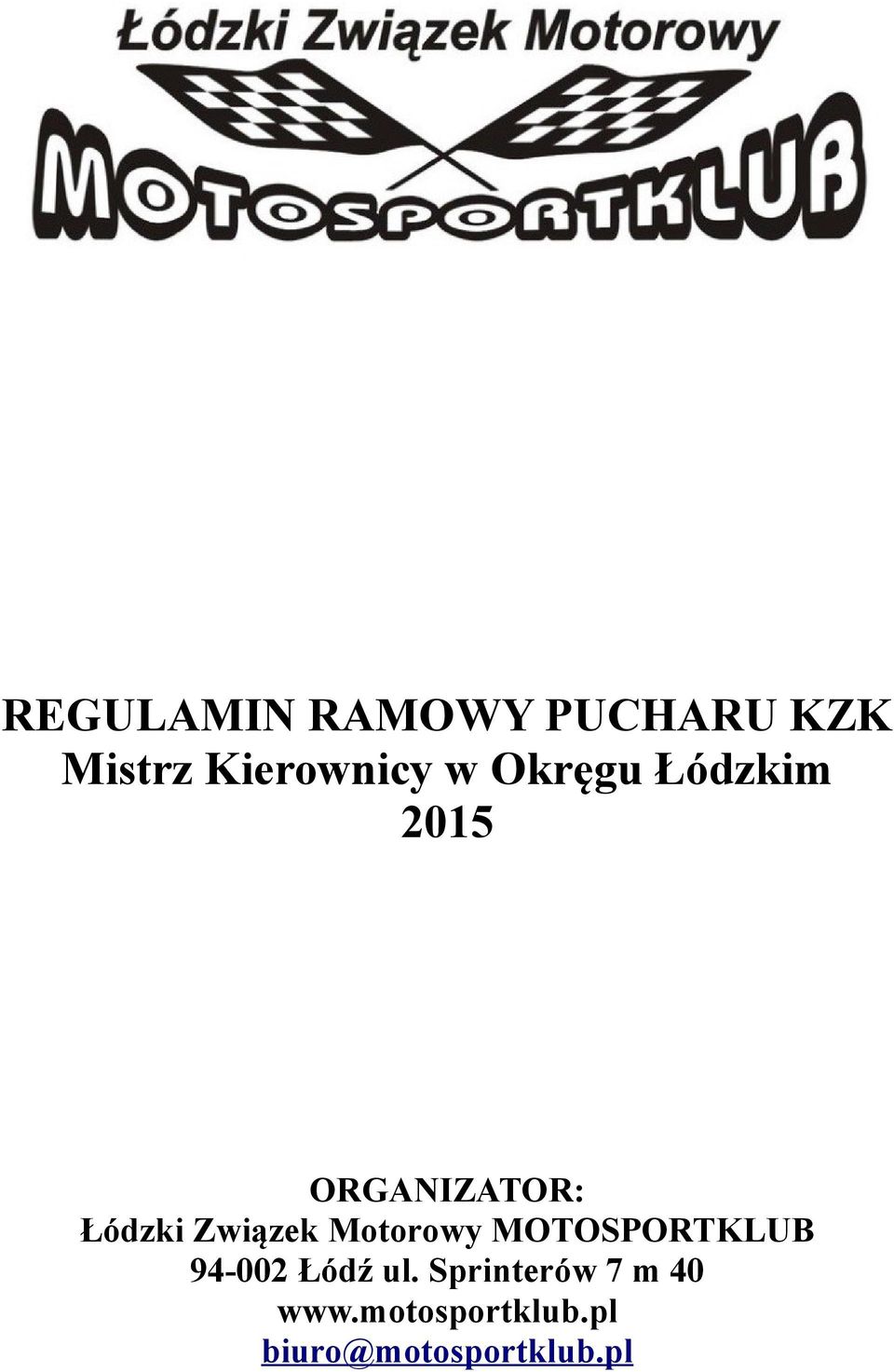 Motorowy MOTOSPORTKLUB 94-002 Łódź ul.